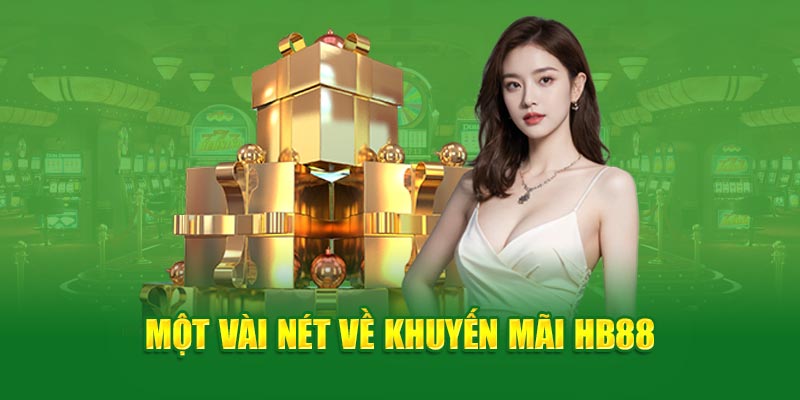 Khuyến mãi HB88 hỗ trợ người chơi tham gia cá cược hiệu quả hơn