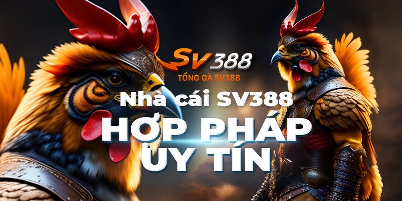 Thương hiệu cược gà uy tín - SV388